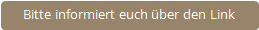 Bitte informiert euch über den Link